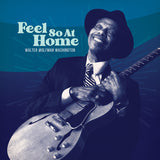 Walter Wolfman Washington: Feel So At Home