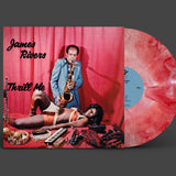 James Rivers: Thrill Me