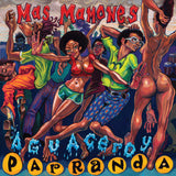 Mas Mamones: Aguacero Y Parranda