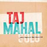 Taj Mahal: Solo - Live At Tipitina's - New Orleans 1980